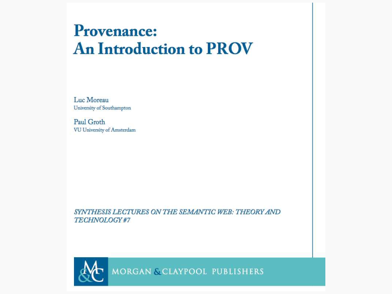 <p>Paul and I co-chaired the W3C Provenance Working group resulting in the recommendation PROV. Following this, we wrote a book on PROV. The book is short and sweet, some 110 pages.</p> <ul><li><a href='http://www.provbook.org'>An Introduction to PROV Web Site</a></li></ul>
